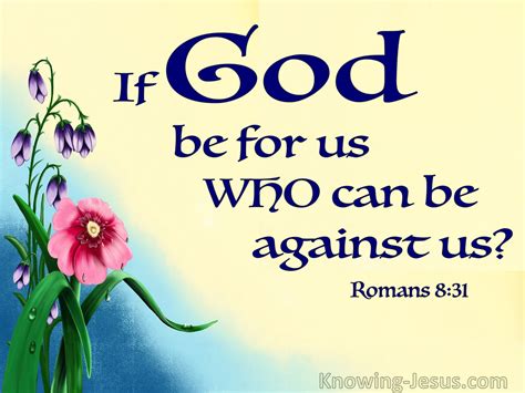Romans 58 in all English translations. . If god be for us kjv